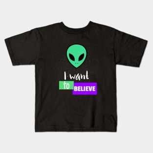 I Want To Believe Kids T-Shirt